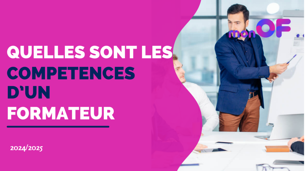 Quelles sont les compétences d'un formateur ?