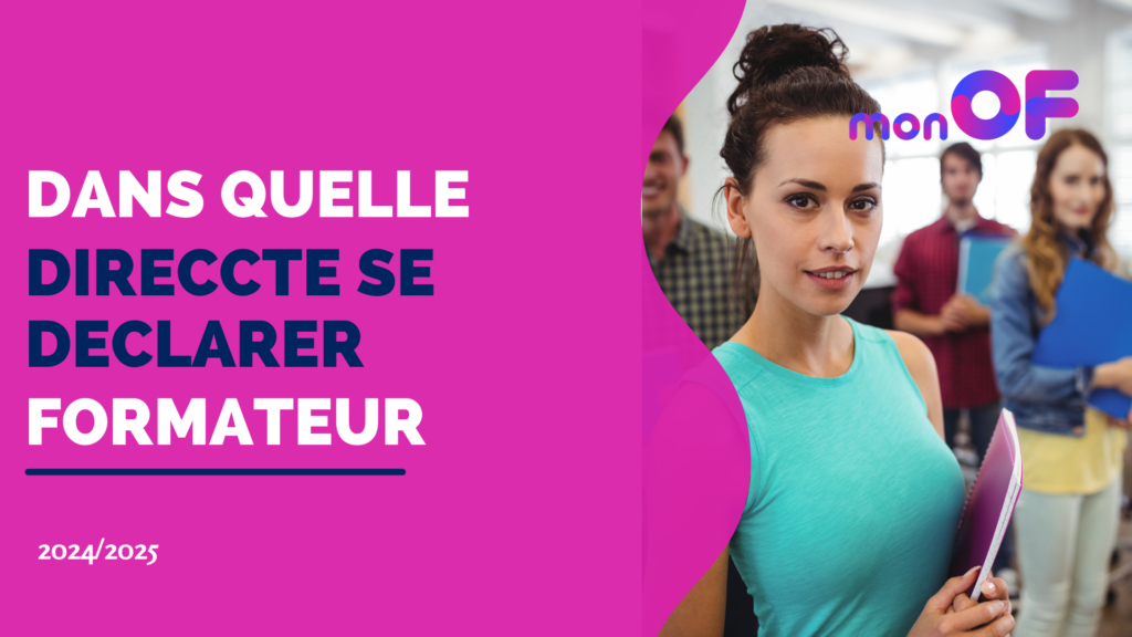 dans quelle direccte se declarer formateur