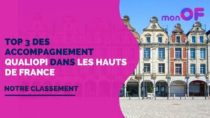 Lire la suite à propos de l’article Les 3 meilleurs accompagnements Qualiopi dans les Hauts-de-France