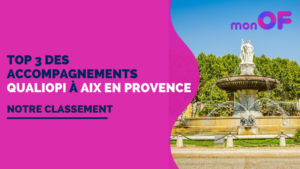 Lire la suite à propos de l’article Les 3 meilleurs accompagnements Qualiopi à Aix-en-Provence