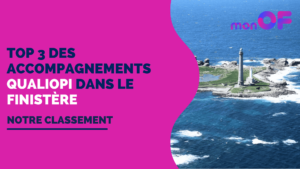 Lire la suite à propos de l’article Les 3 meilleurs accompagnements Qualiopi dans le Finistère