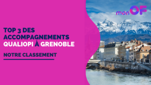 Lire la suite à propos de l’article Les 3 meilleurs accompagnements Qualiopi à Grenoble