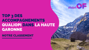 Lire la suite à propos de l’article Les 3 meilleurs accompagnements Qualiopi en Haute-Garonne