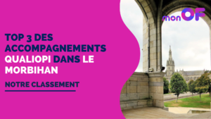 Lire la suite à propos de l’article Les 3 meilleurs accompagnements Qualiopi dans le Morbihan