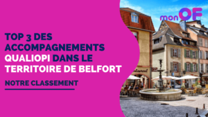 Lire la suite à propos de l’article Les 3 meilleurs accompagnements Qualiopi sur le Territoire de Belfort