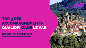 Lire la suite à propos de l’article Les 3 meilleurs accompagnements Qualiopi dans le Var