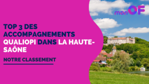 Lire la suite à propos de l’article Les 3 meilleurs accompagnements Qualiopi dans la Haute-Saône