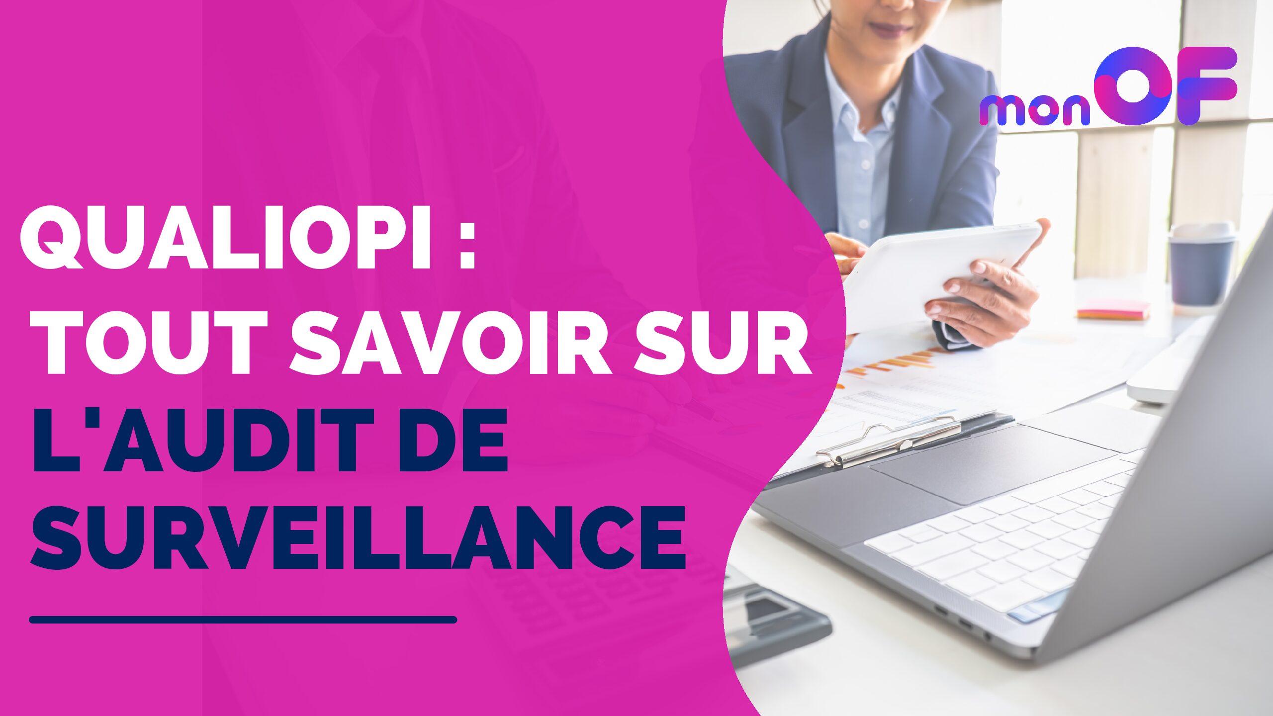 You are currently viewing Qualiopi : tout savoir sur l’audit de surveillance