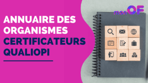 Lire la suite à propos de l’article Annuaire des organismes certificateurs Qualiopi