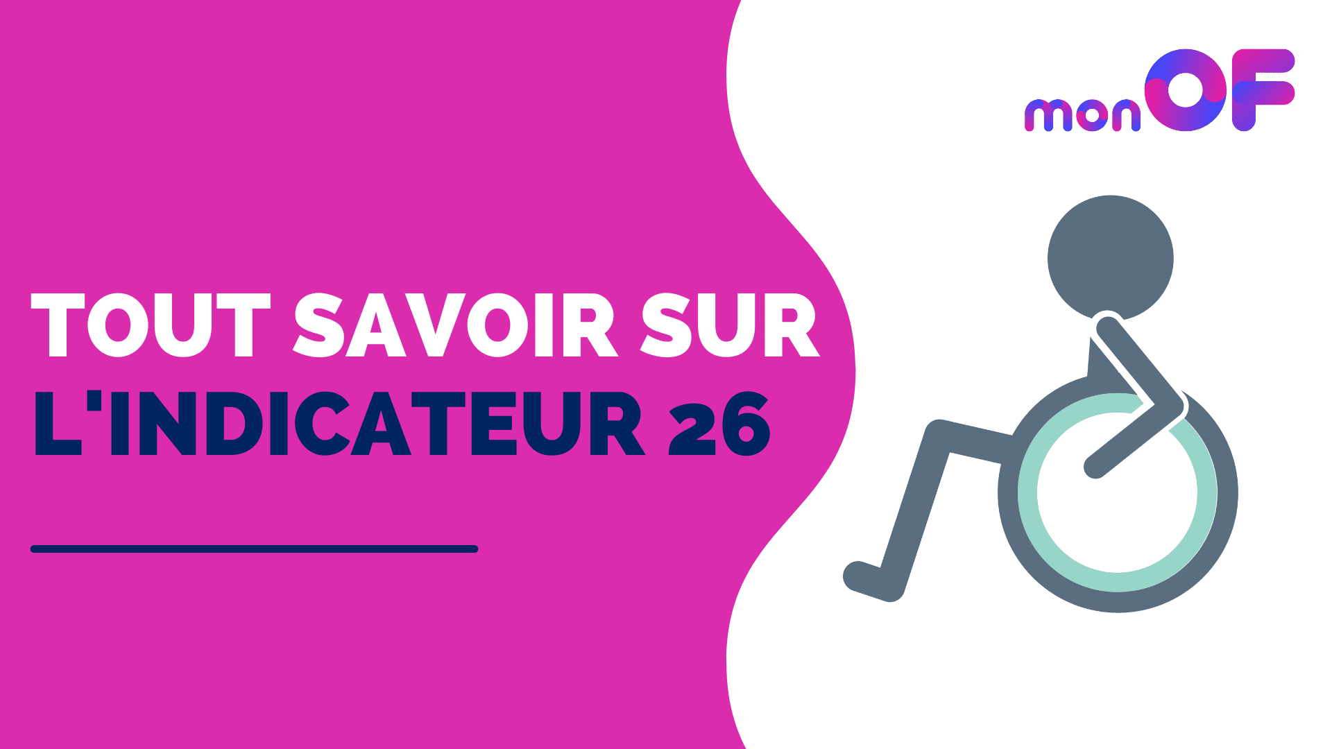 You are currently viewing Tout savoir sur l’indicateur 26