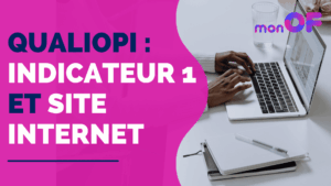 Lire la suite à propos de l’article Qualiopi : Indicateur 1 et site Internet