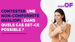 Lire la suite à propos de l’article Contester une non-conformité Qualiopi : dans quels cas est-ce possible ?