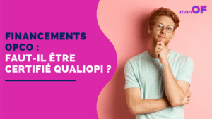 Lire la suite à propos de l’article Financements OPCO : faut-il être certifié Qualiopi ?