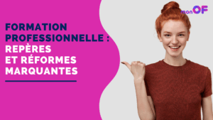 Lire la suite à propos de l’article Formation professionnelle : repères et réformes marquantes