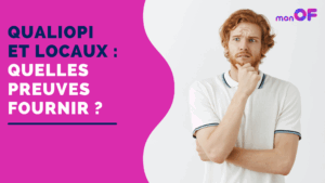 Lire la suite à propos de l’article Qualiopi et locaux : quelles preuves fournir ?