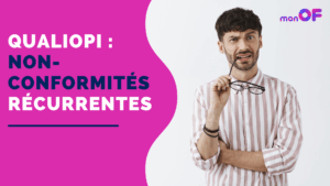 Lire la suite à propos de l’article Qualiopi : non-conformités récurrentes
