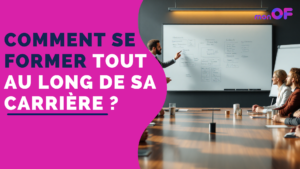 Lire la suite à propos de l’article Formation continue : comment se former tout au long de sa carrière ?